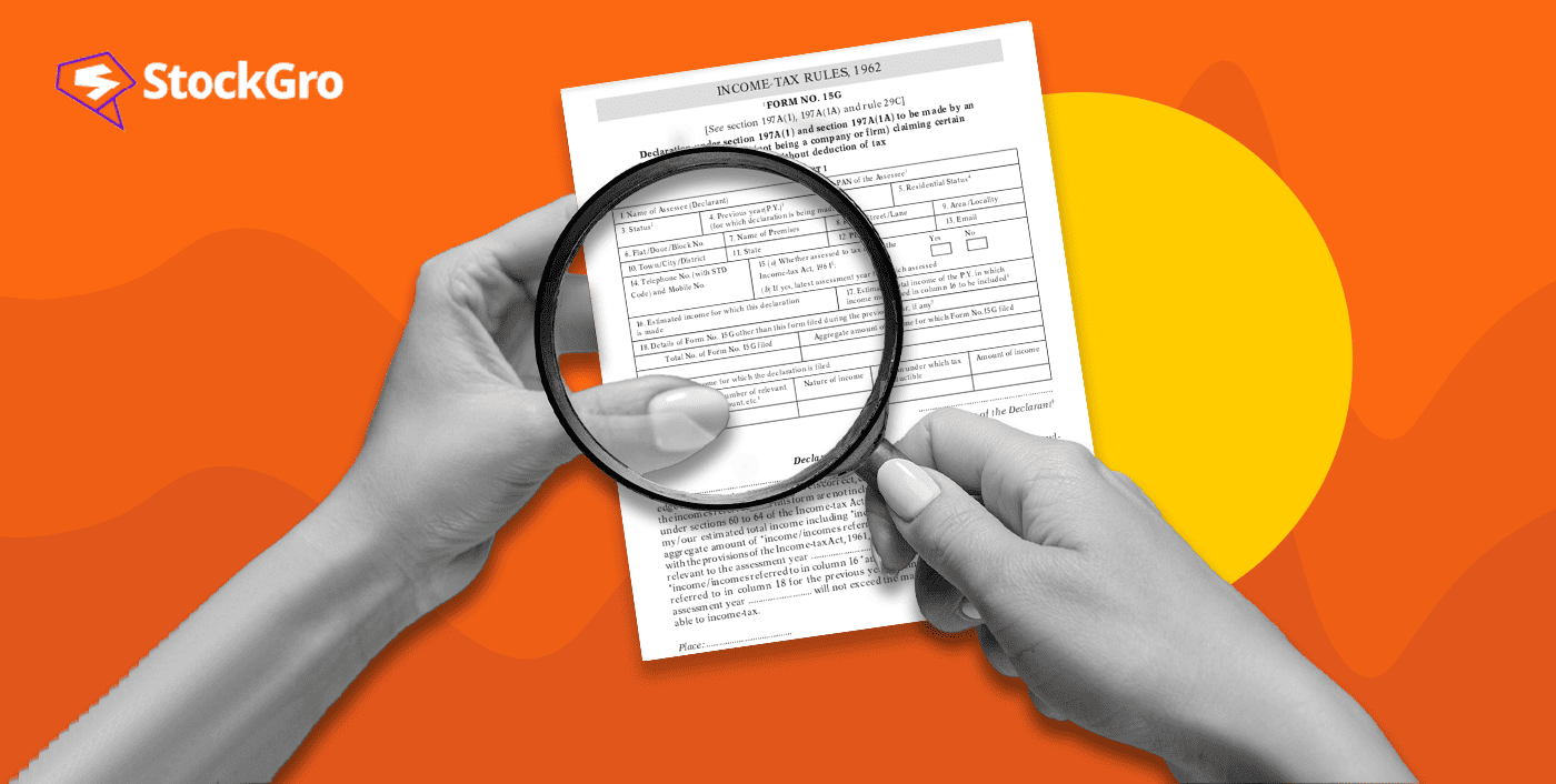 Form 15G Key Details and How to Use It for Tax Savings