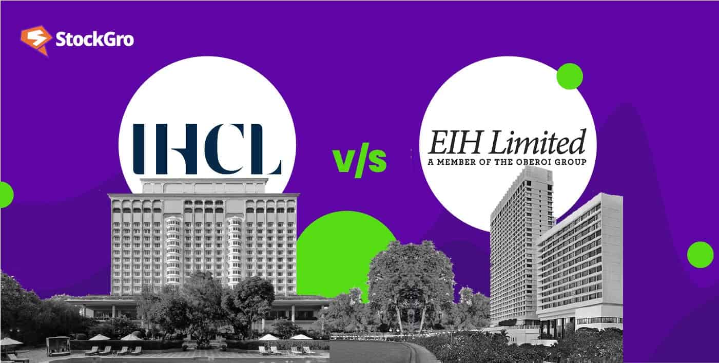 Indian Hotels vs EIH Ltd: A comparative analysis