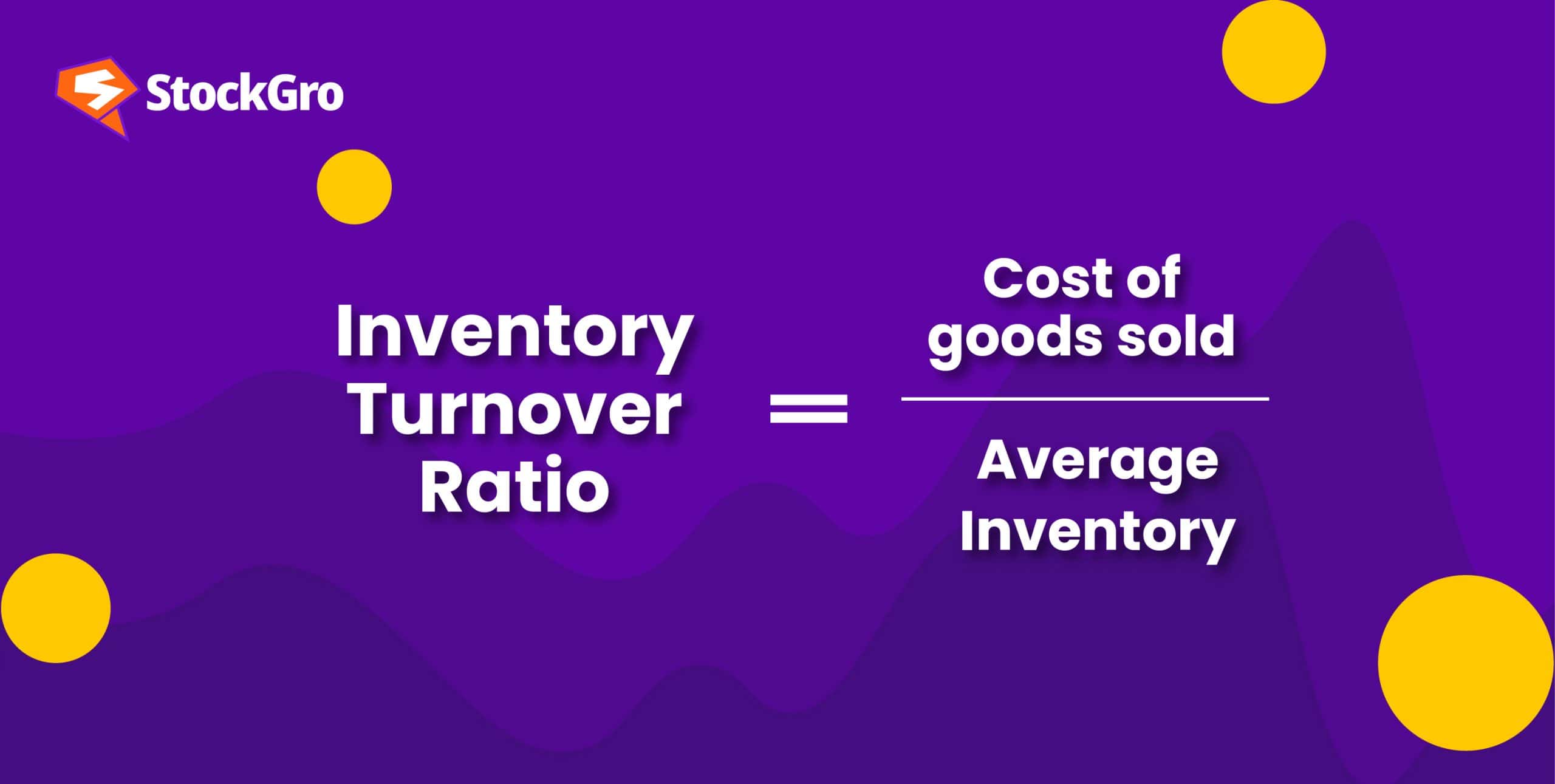 Inventory Turnover Ratio Meaning Calculation And Examples 7770