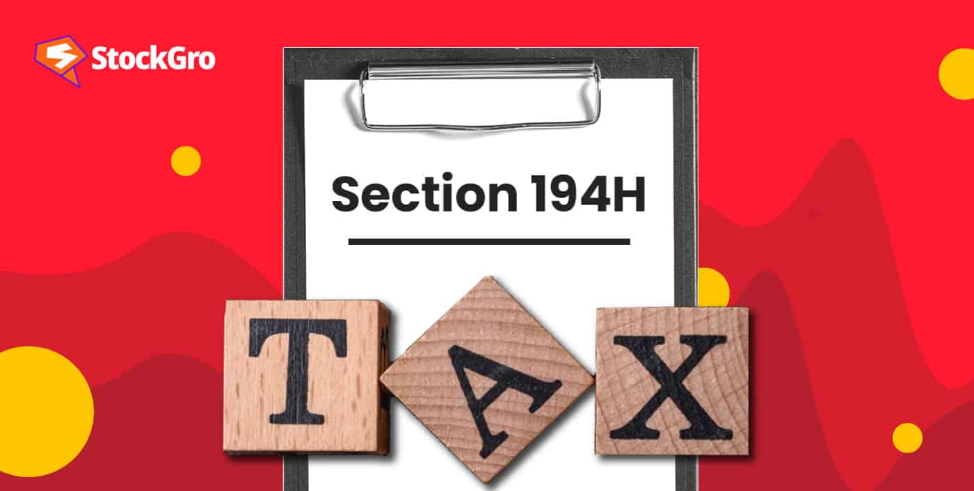 Section 194H - TDS on Commission and Brokerage