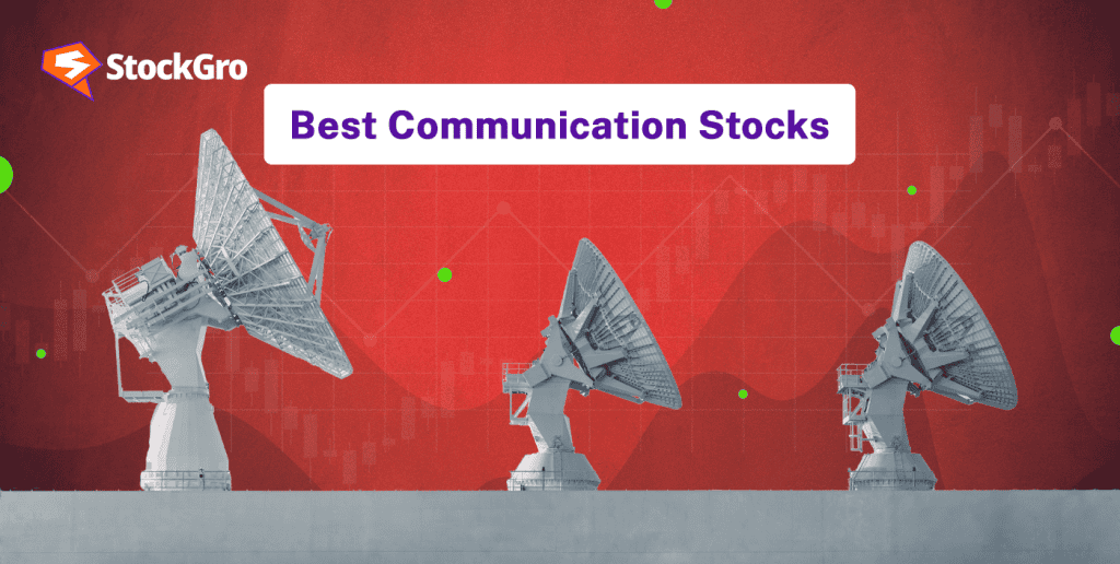 Best Communication Stocks to Invest in India