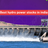 Best Hydro Power Stocks to Invest in India for 2024