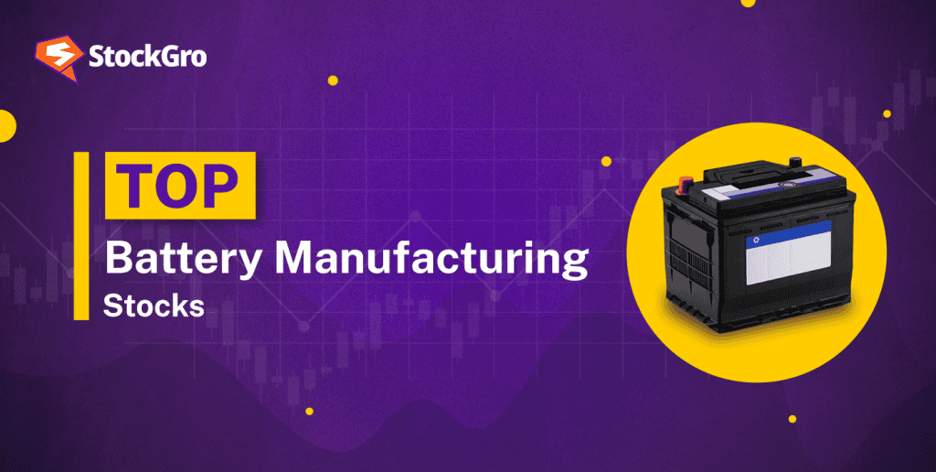 Top Battery Manufacturing Companies in India Stocks