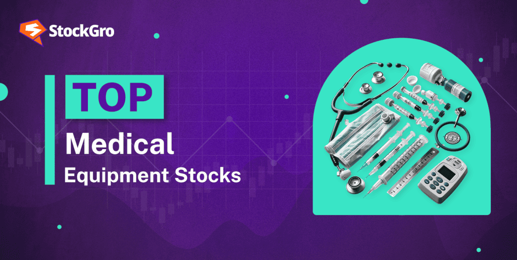 Top Medical Equipment Stocks in India