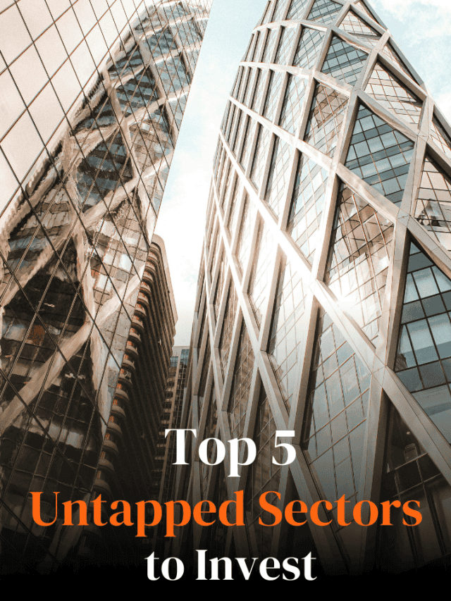 5 Untapped sectors to invest