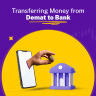 A Step-by-Step Guide to Transferring Money from Demat to Bank Account